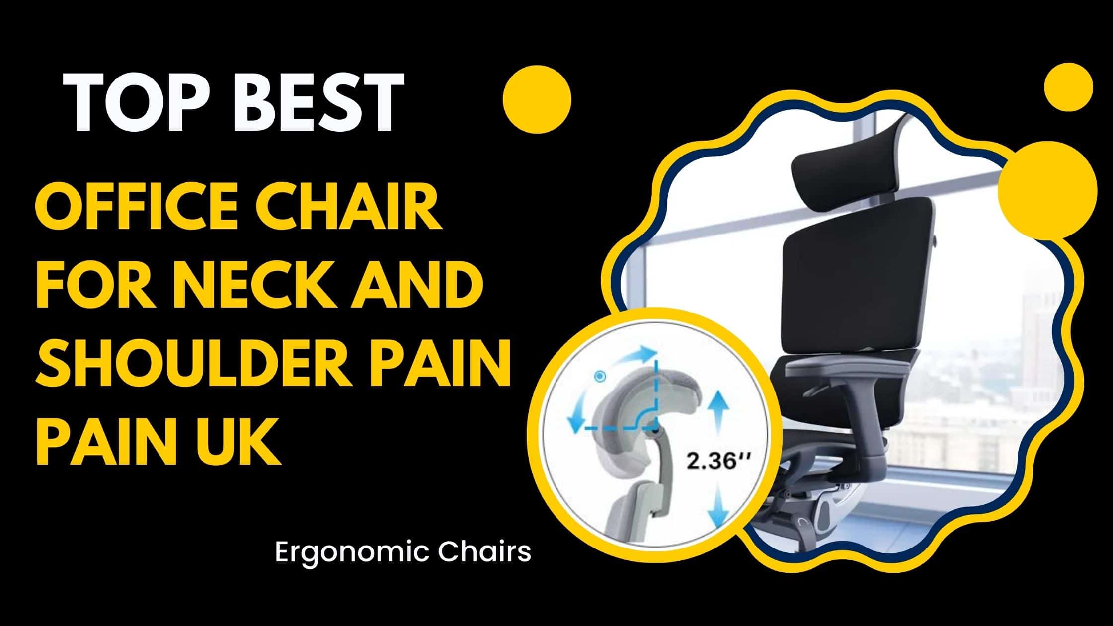 best office chair for neck and shoulder pain problems