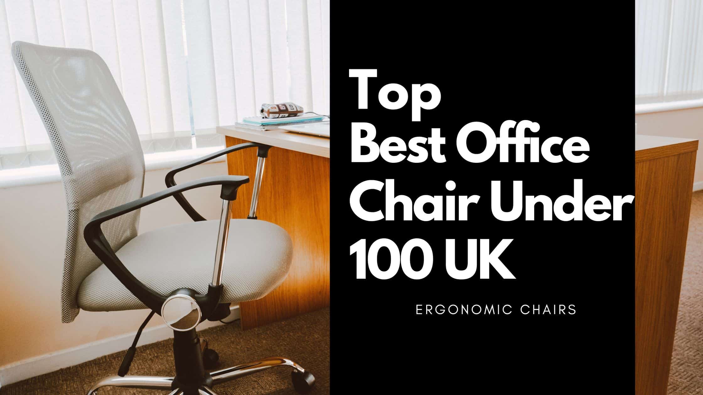 best ergonomic office chair under 100 uk