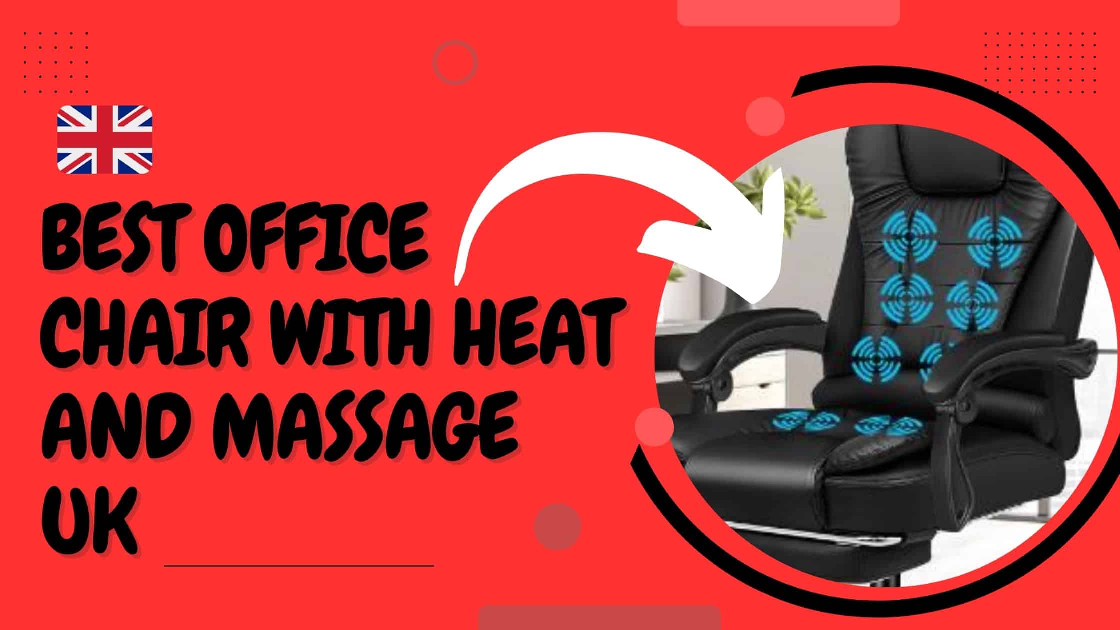 best office chair with heat and massage